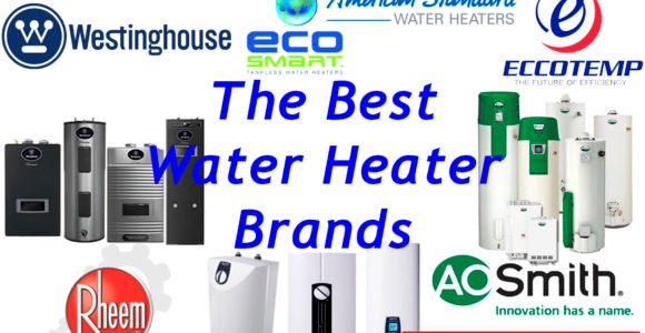 Best Water Heater Brands