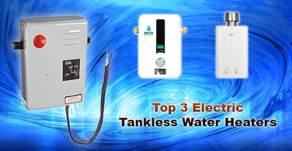 Top electric tankless water heaters