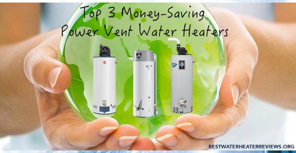 Get money savings with these power-vent heaters